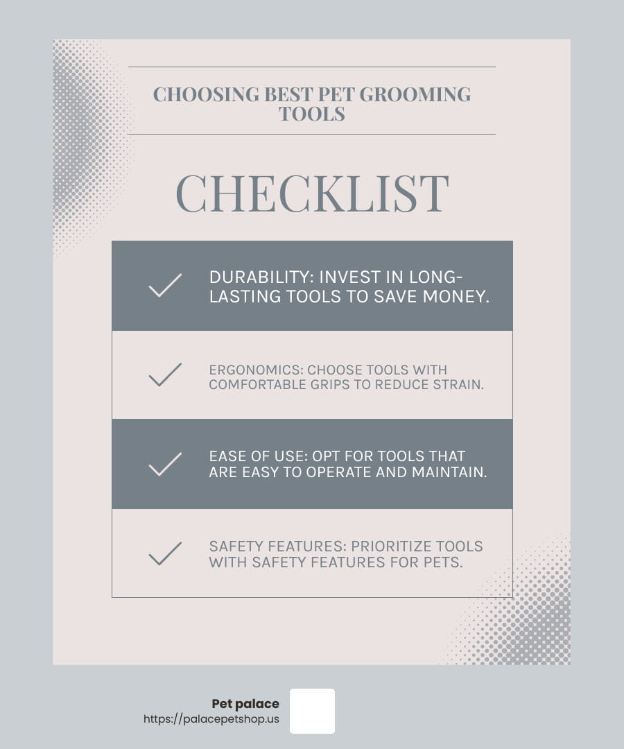 Choosing the best pet grooming tools involves considering factors like durability, ergonomics, ease of use, safety features, and maintenance. - best pet grooming tools infographic checklist-light-blue-grey